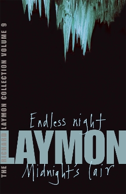 Book cover for The Richard Laymon Collection Volume 9: Endless Night & Midnight's Lair