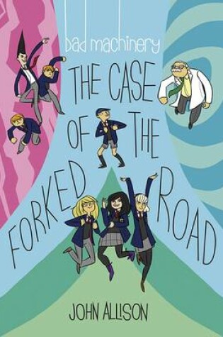 Cover of Bad Machinery Volume 7