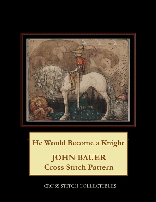 Book cover for He Would Become a Knight