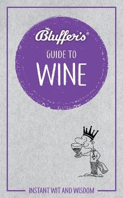 Book cover for Bluffer's Guide to Wine