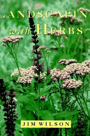 Cover of Landscaping with Herbs