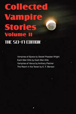 Book cover for Collected Vampire Stories Volume II - The Sci-Fi Edition