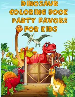 Book cover for Dinosaur Coloring Book Party Favors For Kids