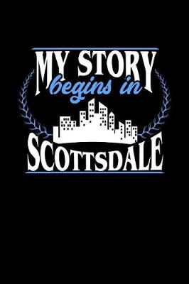 Book cover for My Story Begins in Scottsdale