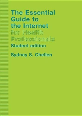 Cover of The Essential Guide to the Internet for Health Professionals
