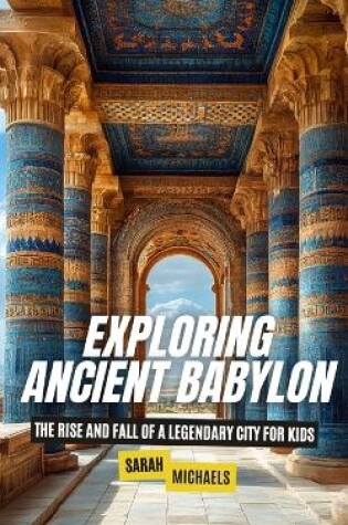 Cover of Exploring Ancient Babylon