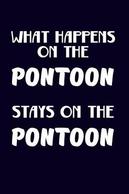 Book cover for What Happens On The Pontoon Stays On the Pontoon