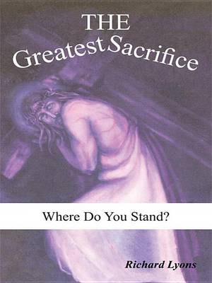 Book cover for The Greatest Sacrifice