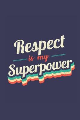 Book cover for Respect Is My Superpower