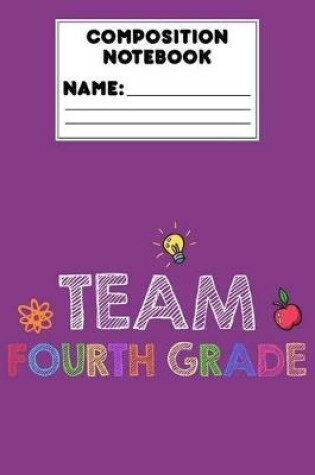 Cover of Composition Notebook Team Fourth Grade