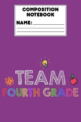 Book cover for Composition Notebook Team Fourth Grade