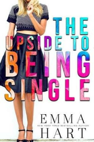 Cover of The Upside to Being Single