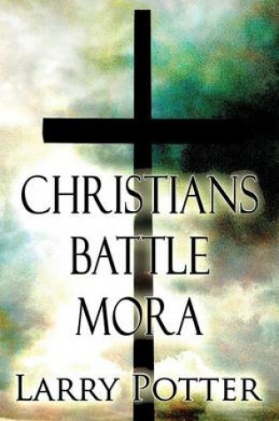 Cover of Christians Battle Mora