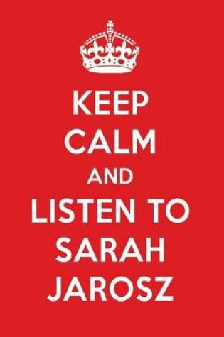 Cover of Keep Calm and Listen to Sarah Jarosz