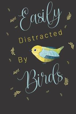 Book cover for Easily distracted by birds