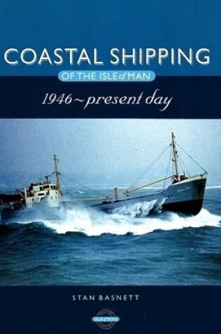Cover of Coastal Shipping of the Isle of Man
