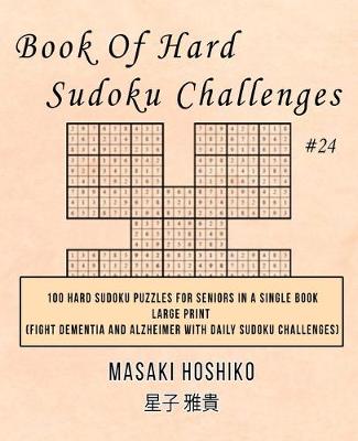 Book cover for Book Of Hard Sudoku Challenges #24