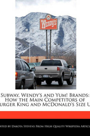 Cover of Subway, Wendy's and Yum! Brands