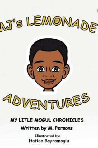 Cover of MJ's Lemonade Adventures