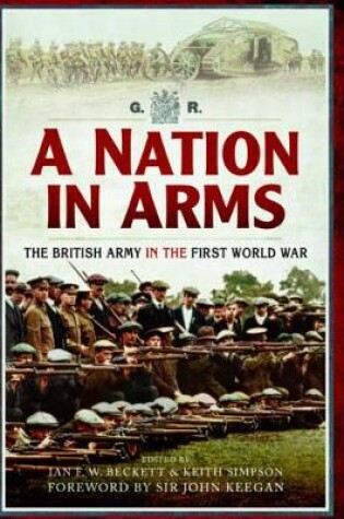 Cover of Nation in Arms: The British Army in the First World War