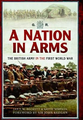 Book cover for Nation in Arms: The British Army in the First World War