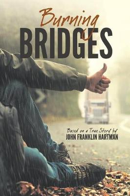 Book cover for Burning Bridges (Based on a True Story)