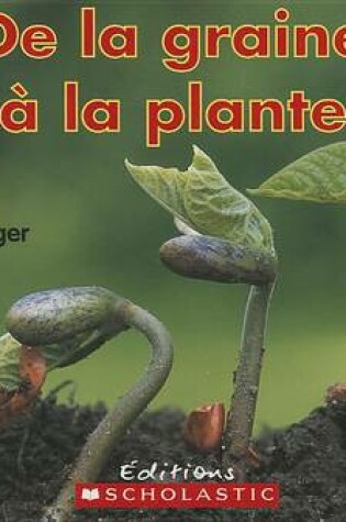 Cover of de la Graine ? La Plante