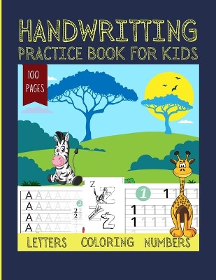 Book cover for Handwritting Practice Book for Kids 100 pages letters coloring numbers