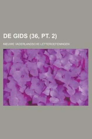 Cover of de Gids; Nieuwe Vaderlandsche Letteroefeningen (36, PT. 2)