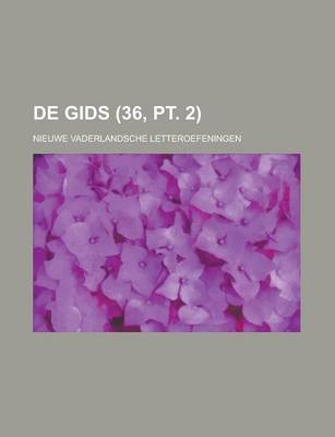 Book cover for de Gids; Nieuwe Vaderlandsche Letteroefeningen (36, PT. 2)