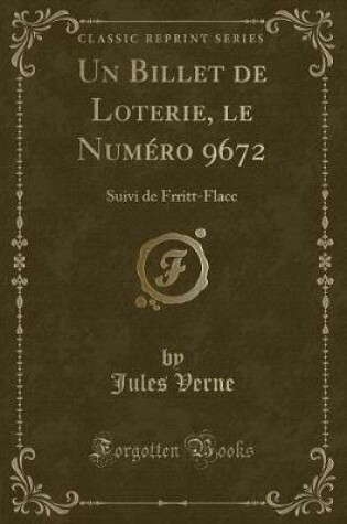 Cover of Un Billet de Loterie, Le Numéro 9672