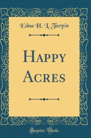 Cover of Happy Acres (Classic Reprint)