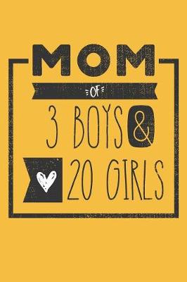 Book cover for MOM of 3 BOYS & 20 GIRLS