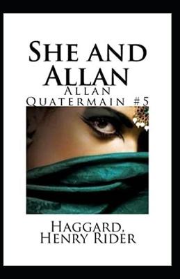 Book cover for She and Allan(Allan Quatermain #5) Annotated
