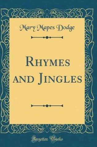 Cover of Rhymes and Jingles (Classic Reprint)