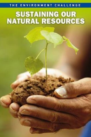 Cover of Sustaining Our Natural Resources