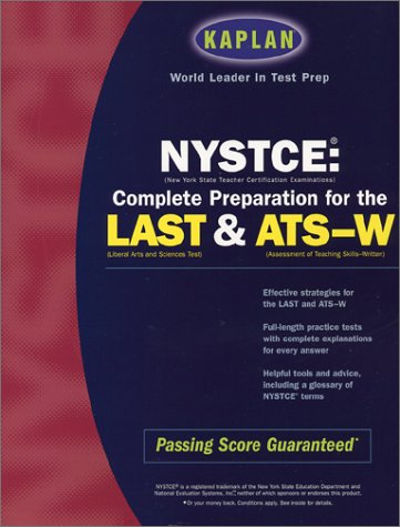 Cover of Kaplan NYSTCE: Complete Preparation for the LAST & ATS-W