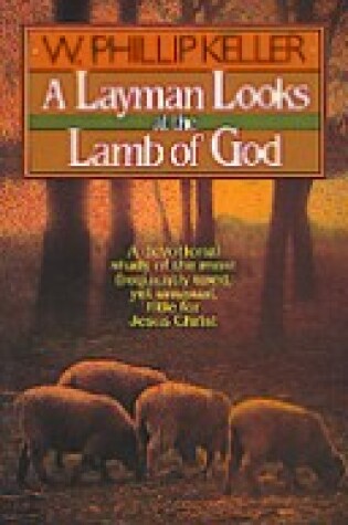 Cover of A Layman Looks at the Lamb of God