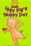 Book cover for Iggy Pig's Skippy Day