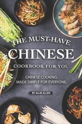 Book cover for The Must-Have Chinese Cookbook for You