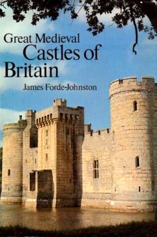 Cover of Great Mediaeval Castles of Britain