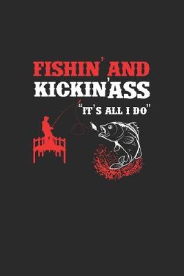 Book cover for FishinAnd KickinÀss ItS All I Do