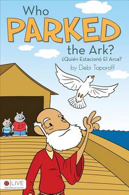 Book cover for Who Parked the Ark?/Quien Estaciono El Arca?