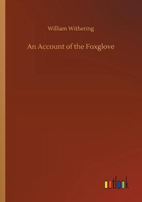 Book cover for An Account of the Foxglove