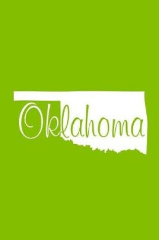 Cover of Oklahoma - Lime Green Lined Notebook with Margins