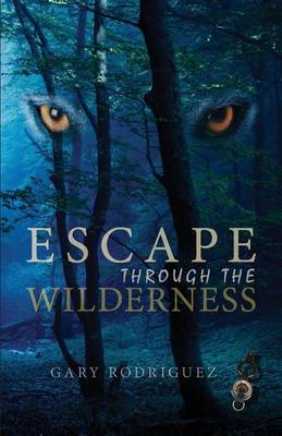 Book cover for Escape Through the Wilderness