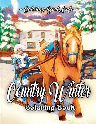 Book cover for Country Winter Coloring Book