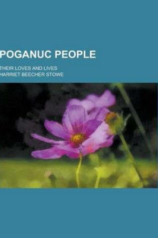 Cover of Poganuc People; Their Loves and Lives