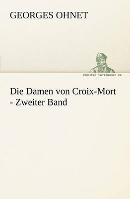 Book cover for Die Damen Von Croix-Mort - Zweiter Band