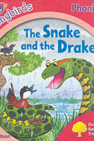 Cover of Oxford Reading Tree: Stage 4: Songbirds: The Snake and the Drake